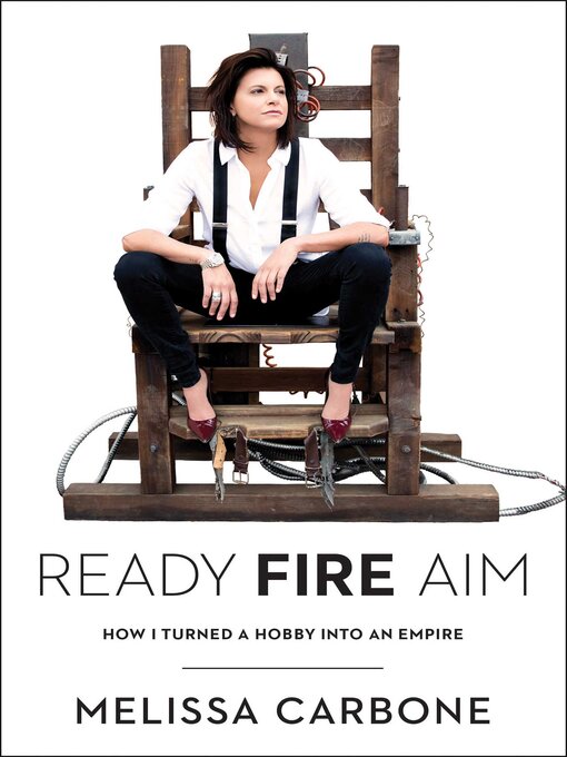 Title details for Ready, Fire, Aim by Melissa Carbone - Available